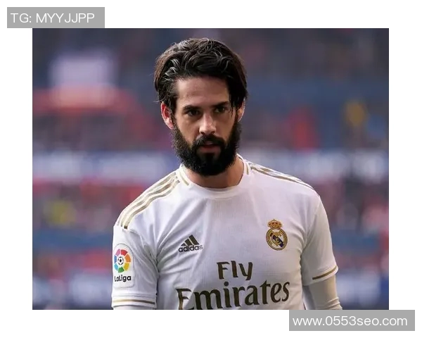 皇马宣布伊斯科伤愈归队，助力球队冲击联赛榜首